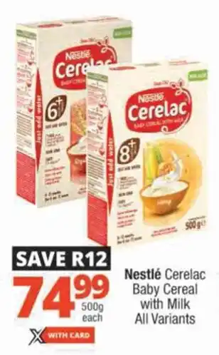 Checkers Nestlé Cerelac Baby Cereal with Milk All Variants offer