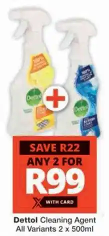 Checkers Hyper Dettol Cleaning Agent All Variants offer