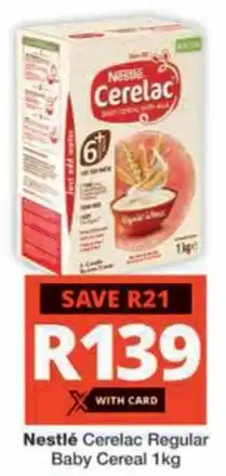 Checkers Hyper Nestlé Cerelac Regular Baby Cereal offer