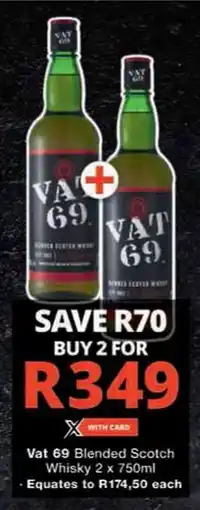 Checkers Hyper Vat 69 Blended Scotch Whisky offer