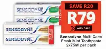 Checkers Hyper Sensodyne Multi Care/ Fresh Mint Toothpaste offer