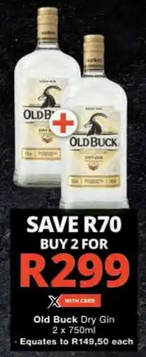 Checkers Hyper Old Buck Dry Gin offer