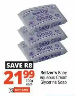 Checkers Reitzer's Baby Aqueous Cream Glycerine Soap offer