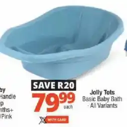 Checkers Jolly Tots Basic Baby Bath offer