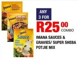 Take 'n Pay Imana sauces & gravies/ super sheba potjie mix offer