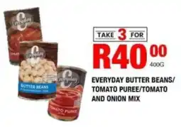 Take 'n Pay Everyday butter beans/ tomato puree/ tomato and onion mix offer