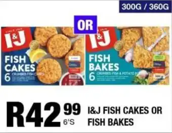 Take 'n Pay I&J fish cakes or fish bakes offer