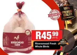 Take 'n Pay Riversmead Fresh Whole Birds offer