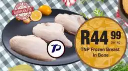 Take 'n Pay TNP Frozen Breast In Bone offer