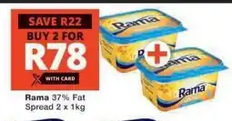 Checkers Rama 37% Fat Spread offer
