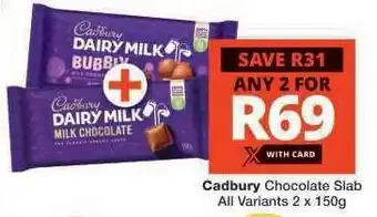 Checkers CADBURY CHOCOLATE SLAB offer