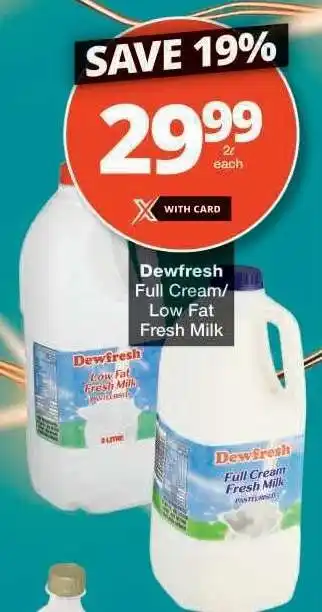 Checkers Dewfresh Full Cream/Low Fat Fresh Milk offer