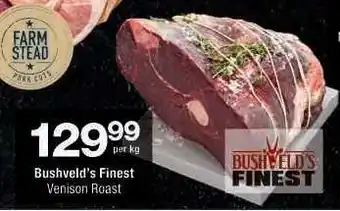 Checkers Bushveld's Finest Venison Roast offer