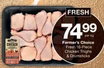 Checkers Farmer's Choice Fresh 16-Piece Chicken Thighs & Drumsticks offer