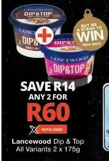 Checkers LANCEWOOD Dip&Top offer