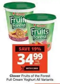 Checkers Clover Fruits of the Forest Full Cream Yoghurt All Variants offer