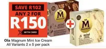 Checkers Ola Magnum Mini Ice Cream offer