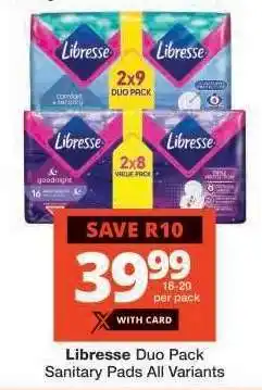 Checkers Libresse Duo Pack Sanitary Pads All Variants offer