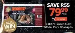 Checkers Eskort Frozen Gold Medal Pork Sausages offer