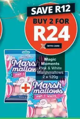 Checkers Magic Moments Pink & White Marshmallows offer