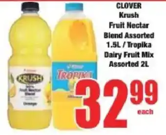 Boxer CLOVER Krush Fruit Nectar Blend Assorted/ Tropika Dairy Fruit Mix Assorted offer