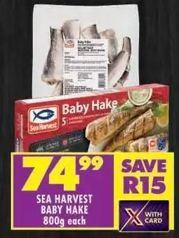 Shoprite SEA HARVEST BABY HAKE 800g each offer