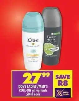 Shoprite DOVE LADIES’/MEN’S ROLL-ON all variants 50ml each offer