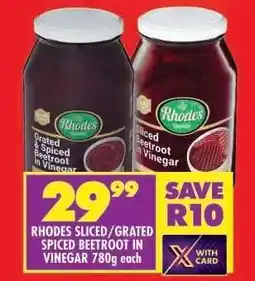 Shoprite RHODES SLICED/GRATED SPICED BEETROOT IN VINEGAR 780g each offer