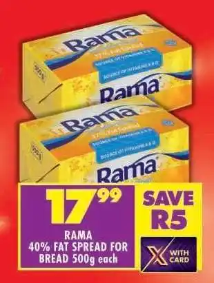 Shoprite RAMA 40% FAT SPREAD FOR BREAD 500g each offer
