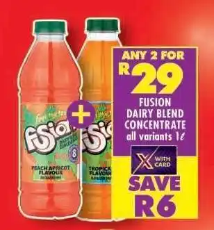 Shoprite FUSION DAIRY BLEND CONCENTRATE all variants 1ℓ offer
