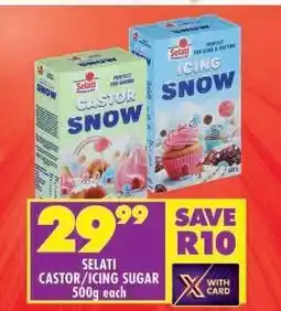 Shoprite SELATI CASTOR/ICING SUGAR 500g each offer