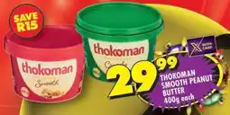 Shoprite THOKOMAN SMOOTH PEANUT BUTTER offer