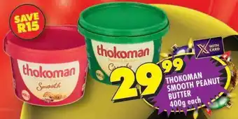 Shoprite THOKOMAN SMOOTH PEANUT BUTTER offer