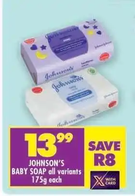 Shoprite JOHNSON'S BABY SOAP all variants 175g each offer