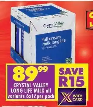 Shoprite CRYSTAL VALLEY LONG LIFE MILK all variants 6x1ℓ per pack offer
