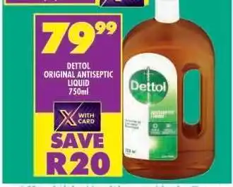 Shoprite Dettol Original Antiseptic Liquid 750ml offer