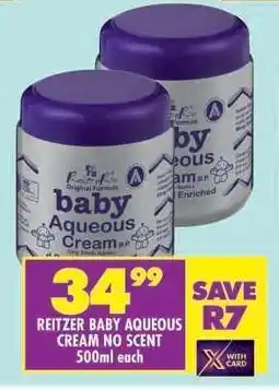 Shoprite REITZER BABY AQUEOUS CREAM NO SCENT 500ml each offer