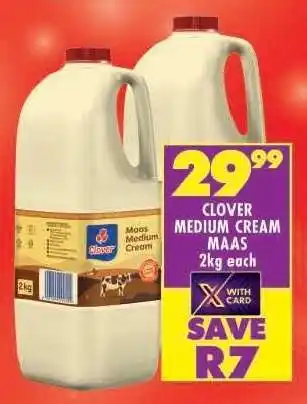 Shoprite CLOVER MEDIUM CREAM MAAS 2kg each offer