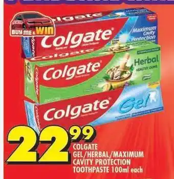 Shoprite COLGATE GEL/HERBAL/MAXIMUM CAVITY PROTECTION TOOTHPASTE 100ml each offer