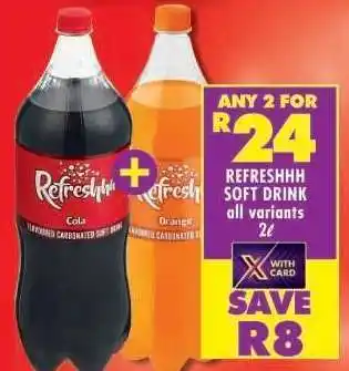 Shoprite REFRESHHH SOFT DRINK all variants 2ℓ offer