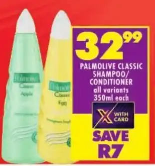 Shoprite Palmolive classic shampoo/ conditioner offer