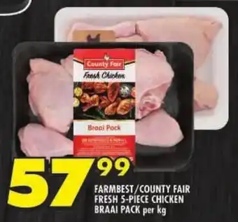 Shoprite Farmbest/ county fair fresh chicken braai pack offer