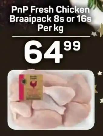 Pick n Pay PnP Fresh Chicken Braaipack offer