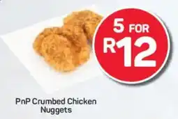Pick n Pay PnP Crumbed Chicken Nuggets offer