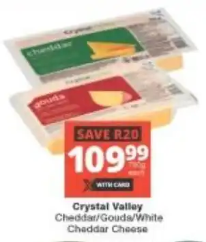 Checkers Crystal Valley Cheddar/ Gouda/ White Cheddar Cheese offer
