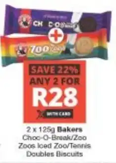 Checkers Bakers Choc-O-Break/ Zoo Zoos Iced Zoo/ Tennis Doubles Biscuits offer