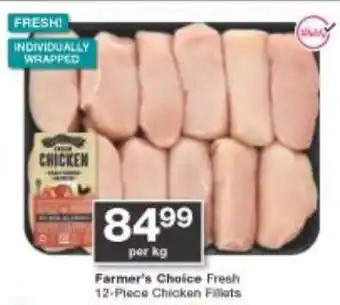 Checkers Farmer's Choice Fresh Chicken Fillets offer