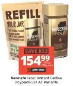 Checkers Nescafé Gold Instant Coffee Doypack/ Jar All Variants offer