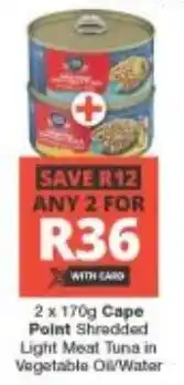 Checkers Cape Point Shredded Light Meat Tuna in Vegetable Oil/ Water offer