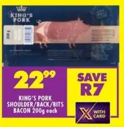 Shoprite King's pork shoulder/ back/ bits bacon offer